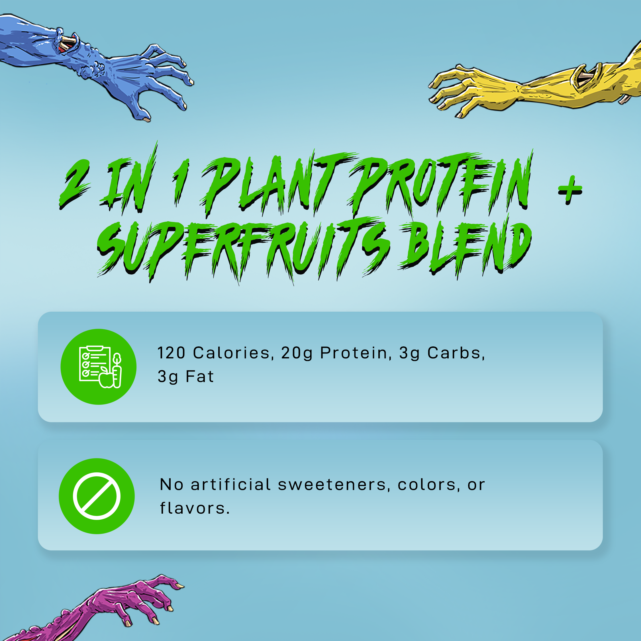 A blue background with mutant arms reaching towards the middle of the screen that says 2 in 1 plant protein + superfruits blend.