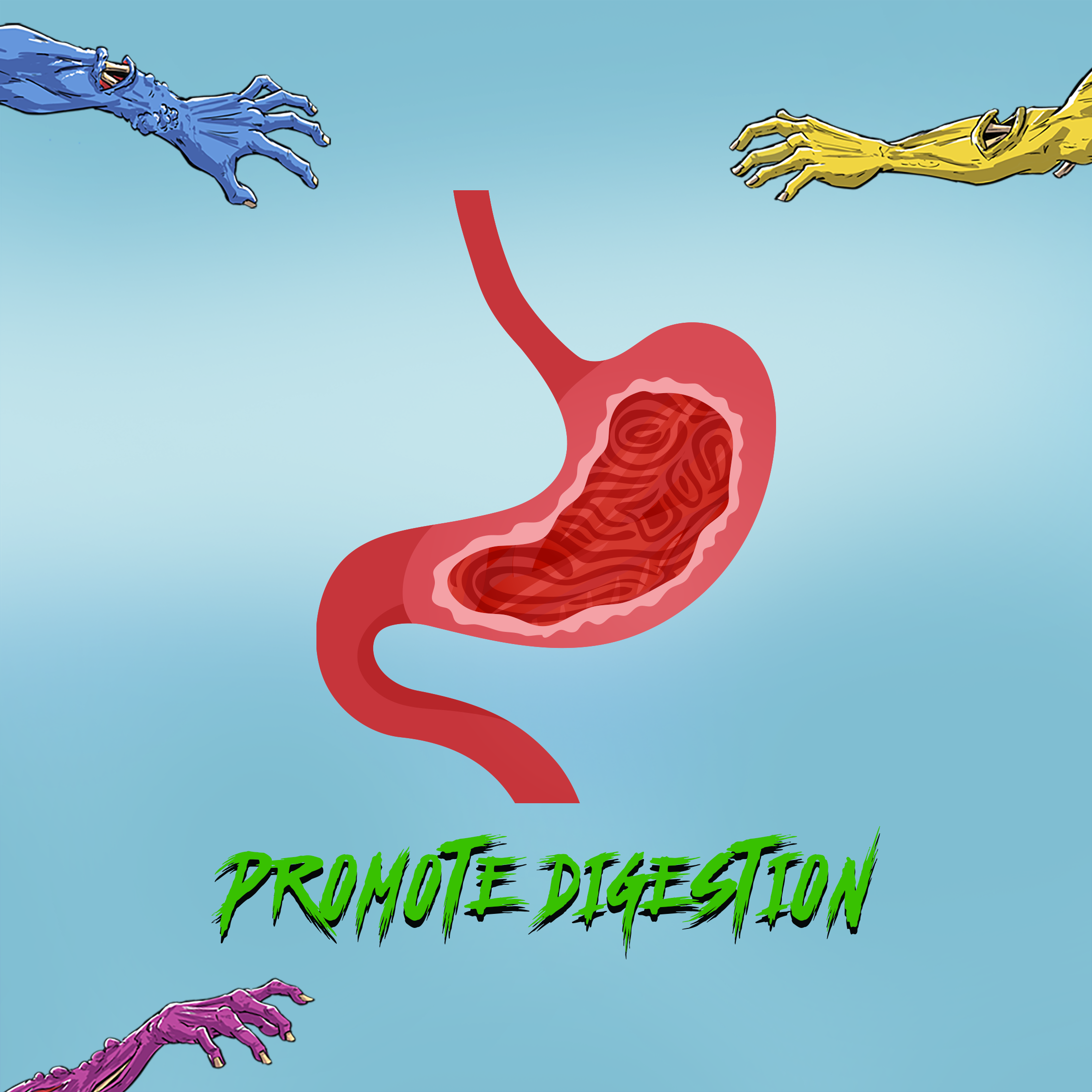 A blue background with mutant arms reaching from the corners that says promote digestion with an illustration of a healthy stomach