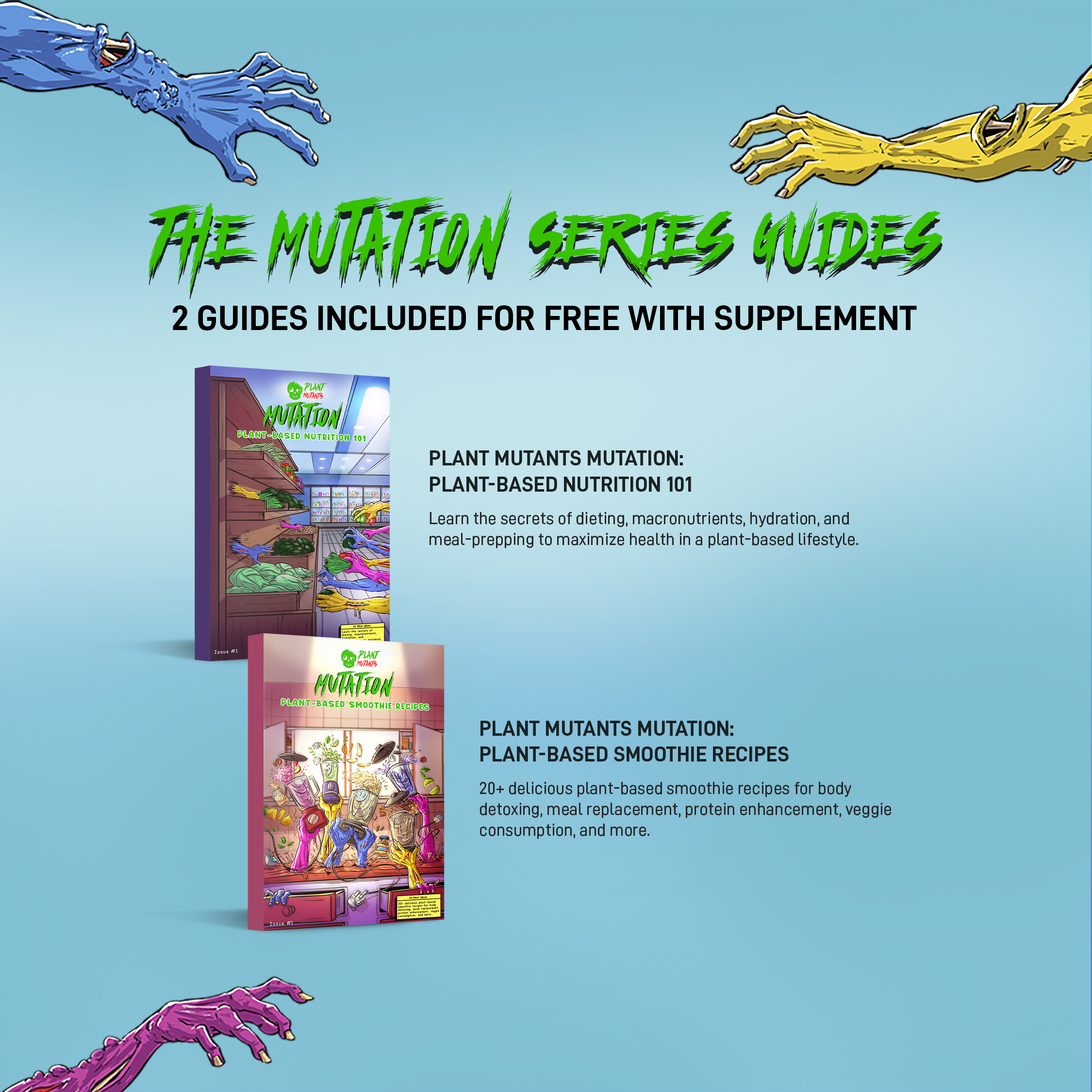 A blue background with colorful mutant arms reaching from the corners towards the middle at two plant mutants guides.